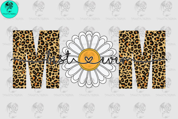 Best Mom Ever Leopard Graphics for Crafts