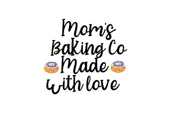Mom s Baking Co. Graphics for Crafts