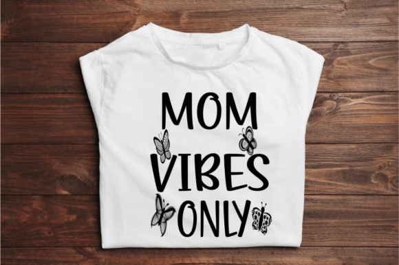 Mom Vibes Only SVG: Crafts & Graphics Review