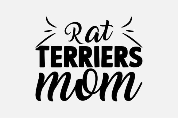 Rat Terriers Mom SVG: Graphics for Crafts