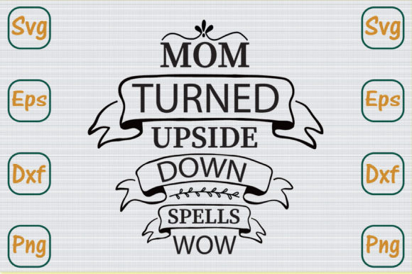 Review: Mothers Day Svg Design, Mom Turned