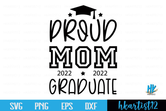 Reviewing the Proud Mom 2022 Graduate SVG for Embroidery