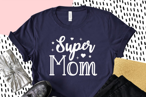 Super Mom SVG: Graphics for Crafts