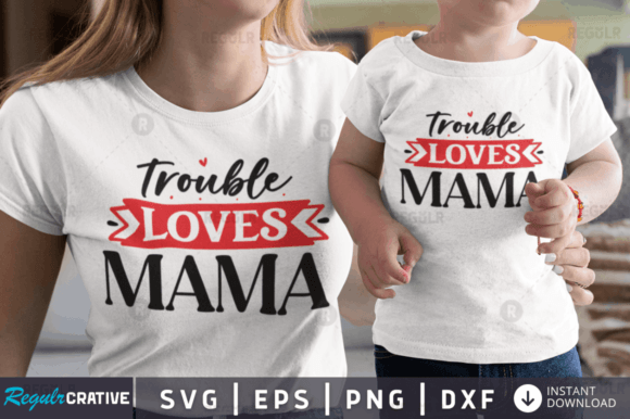 Trouble Loves Mama: Graphics for Crafts