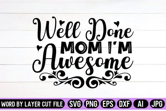Well Done Mom Graphics: A Crafts Review