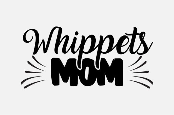 Whippets Mom SVG: Graphics for Crafts